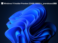 Windows 11 lnsider Preview 22468.1000(rs_prerelease)ԭ V2021.09